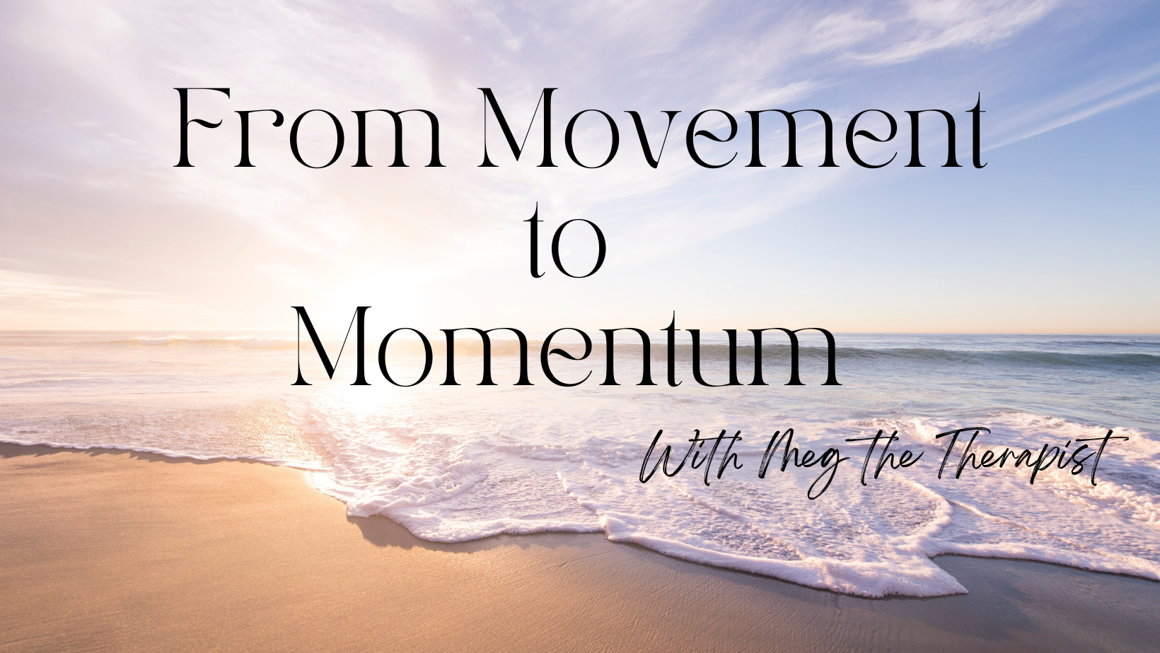 Movement to momentum